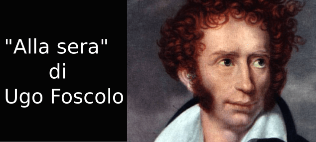 Alla Sera Di Ugo Foscolo Analisi Del Testo Studia Rapido