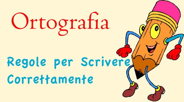 Ortografia Regole Per Scrivere Correttamente Studia Rapido