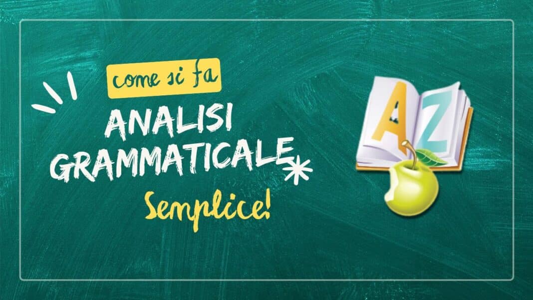 Come si fa l'analisi grammaticale di una frase