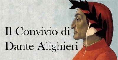 Il Convivio di Dante Alighieri: la genesi e i contenuti