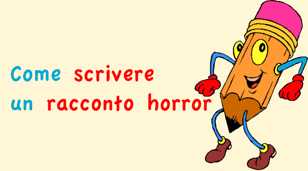 Come Scrivere Un Racconto Horror Consigli E Considerazioni Utili Studia Rapido