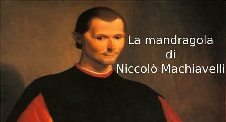 La mandragola di Niccolò Machiavelli, riassunto e analisi