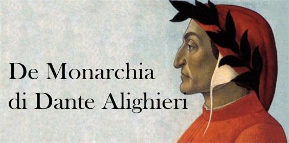 De Monarchia di Dante Alighieri