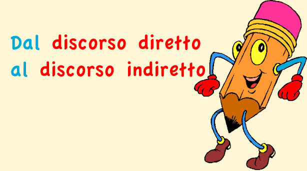 Dal Discorso Diretto Al Discorso Indiretto Studia Rapido