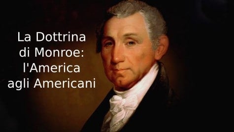 Dottrina Monroe: l'America agli Americani