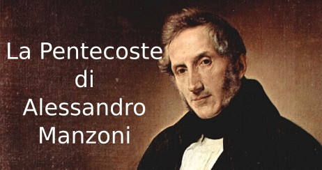 La Pentecoste Manzoni. Parafrasi, analisi, commento