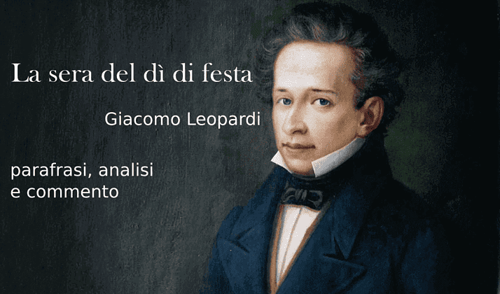 La Sera Del Di Di Festa La sera del dì di festa Leopardi. Parafrasi, analisi, commento - Poesie