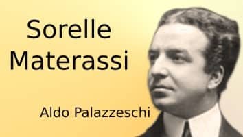 Sorelle Materassi, trama e commento
