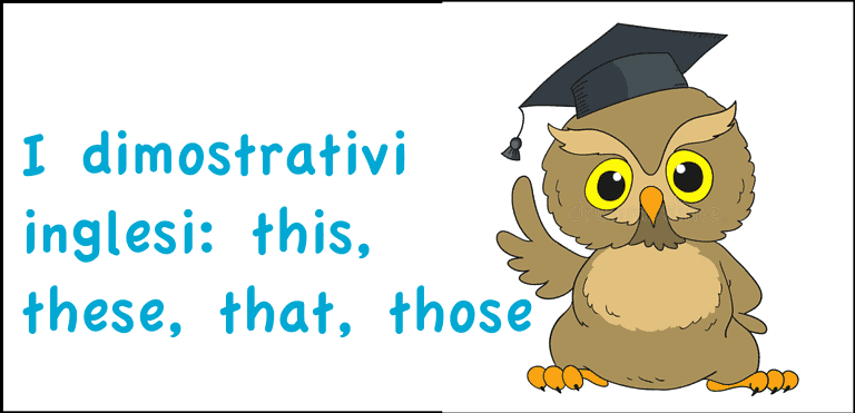 dimostrativi in inglese: this, these, that, those