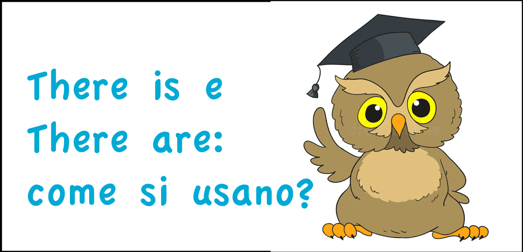 There is e there are: come si usano?