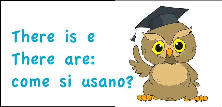 There is e there are: come si usano?