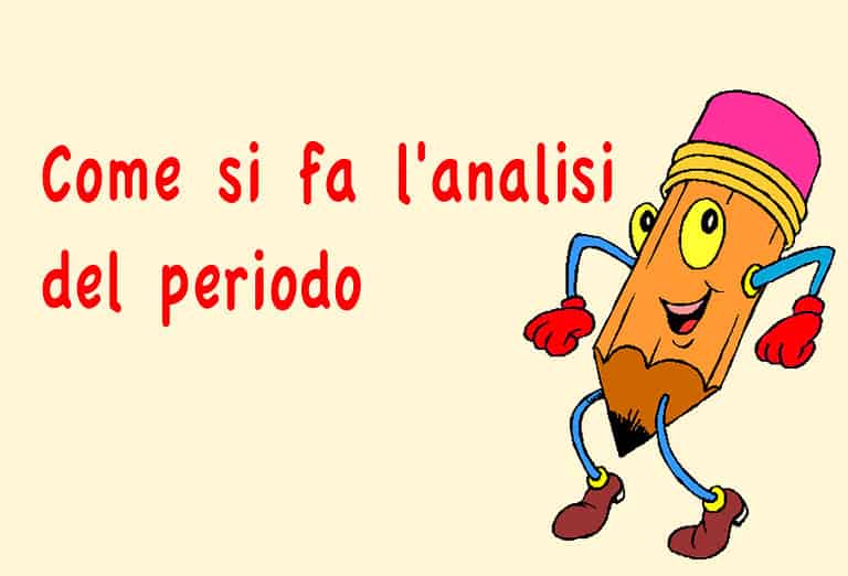 Cos è L Analisi Del Periodo Analisi del periodo come si fa, schema, esempi - Grammatica - Studia Rapido
