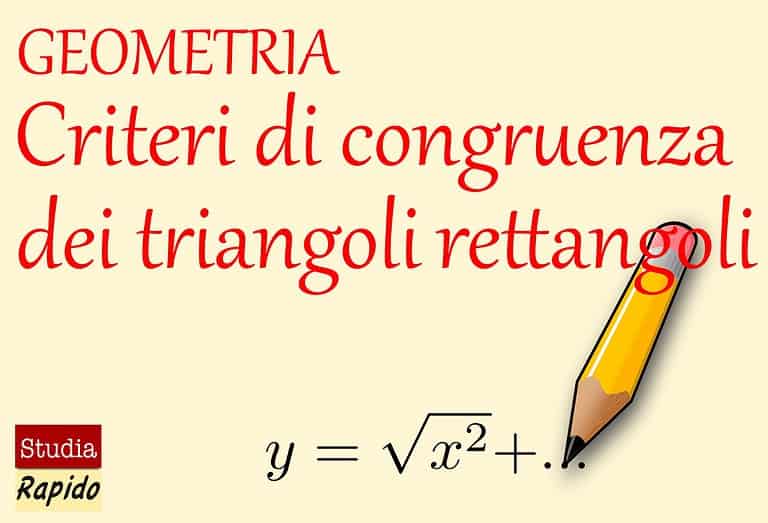 Quarto Criterio Di Congruenza Dei Triangoli Rettangoli Criteri di congruenza dei triangoli rettangoli - geometria - Studia Rapido