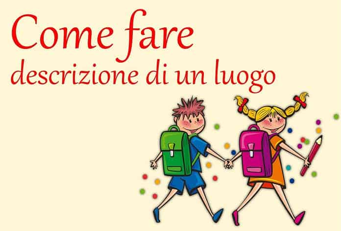Come fare la descrizione di un luogo