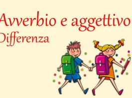 Differenza tra avverbio e aggettivo