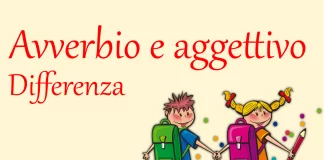 Differenza tra avverbio e aggettivo