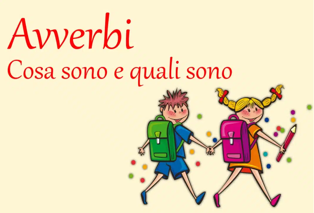 avverbi: cosa sono e quali sono