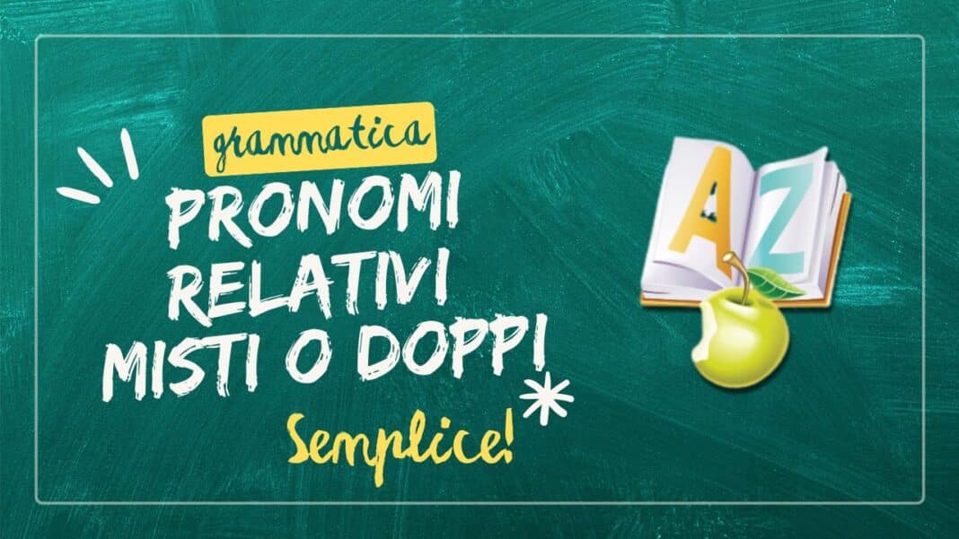 Pronomi relativi misti o doppi